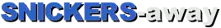 SNICKERS-away