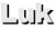 Luk
