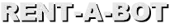 RENT-A-BOT