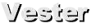 Vester