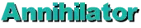 Annihilator