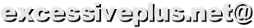 excessiveplus.net@ excessiveplus.net@
