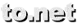 to.net