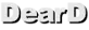 DearD