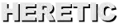 HERETIC
