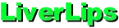 LiverLips