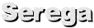 Serega