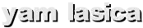 yam lasica