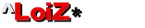 ^LoiZ*ChE*