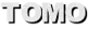TOMO