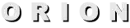 O R I O N