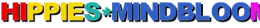 HIPPIES*MINDBLOOM
