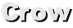Crow