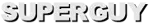 SUPERGUY