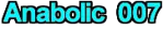 Anabolic 007