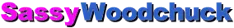 SassyWoodchuck
