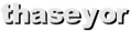 thaseyor