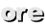 ore