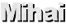 Mihai