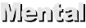 Mental