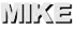 MIKE