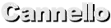 Cannello