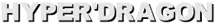 HYPER'DRAGON