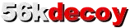 56kdecoy
