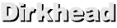 Dirkhead