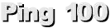 Ping 100