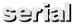 serial