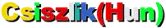 Csiszlik(Hun)
