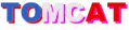 TOMCAT