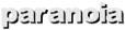 paranoia