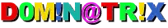 D0M!N@TR!X