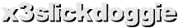 x3slickdoggie