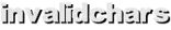 invalidchars