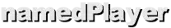 namedPlayer