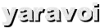 yaravoi