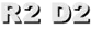 R2 D2