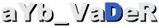 aYb_VaDeR