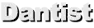 Dantist