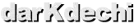 darKdechi