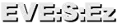 EVE:S:Ez