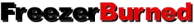 FreezerBurned