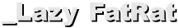 _Lazy FatRat