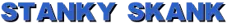 STANKY SKANK