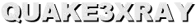 QUAKE3XRAY
