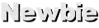Newbie