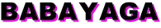 BABAYAGA
